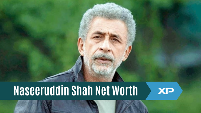 Naseeruddin Shah Net Worth