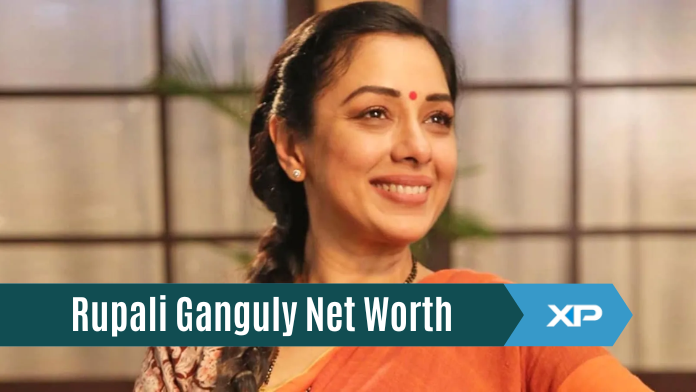 Rupali Ganguly Net Worth
