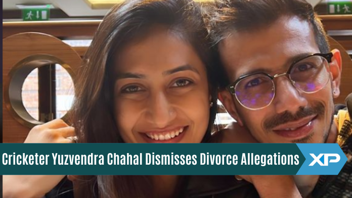Cricketer Yuzvendra Chahal Dismisses Divorce Allegations