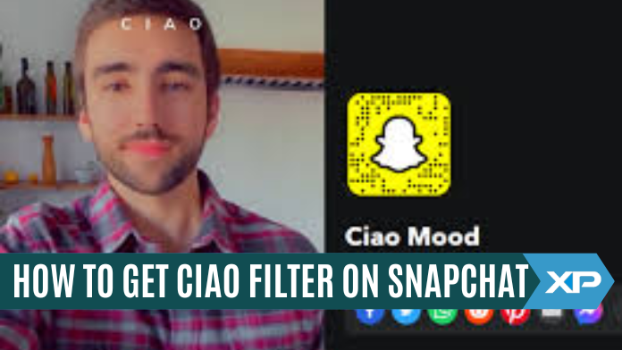HOW TO GET CIAO FILTER ON SNAPCHAT