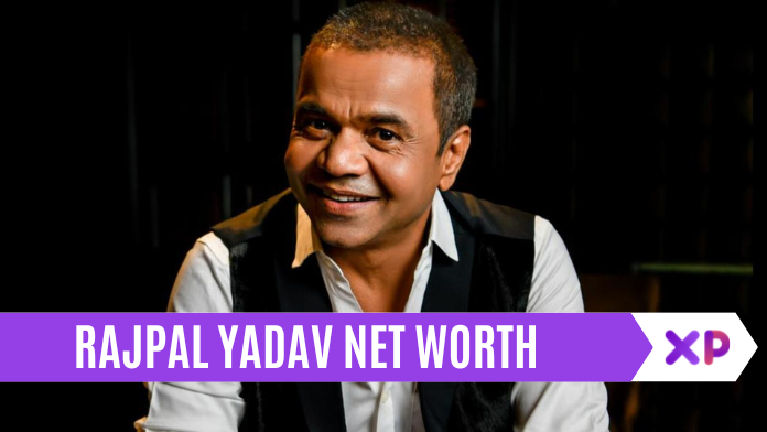 Rajpal Yadav Net Worth