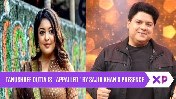 Tanushree Dutta is "Appalled" By Sajid Khan's Presence!