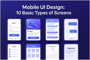mobile ui design 10 basic types of screens