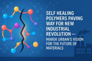 Self Healing Polymers Paving Way for New Industrial Revolution