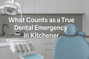 What Counts as a True Dental Emergency in Kitchener